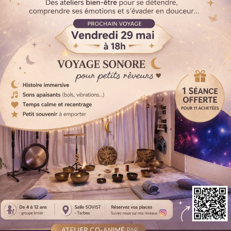 VOYAGE SONORE AUX MAINS2NATH SOVIST REFLEXOLOGUE SONOTHERAPEUTE TARBES HAUTES PYRENEES ENFANTS NUIT PAISBLIE 29 MAI 2026